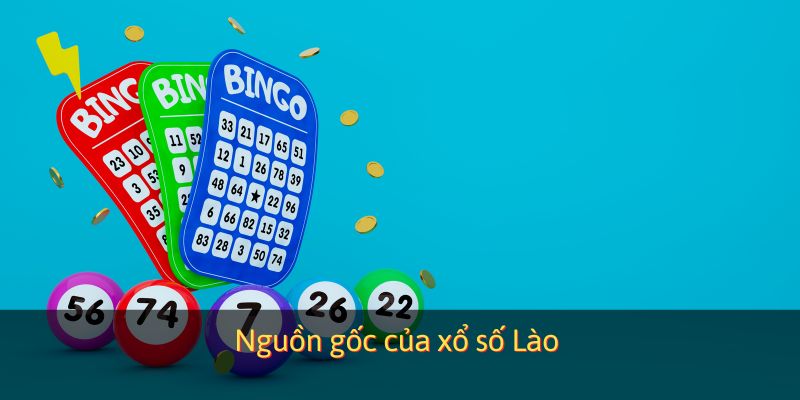 Xổ số Lào có nguồn gốc như thế nào?